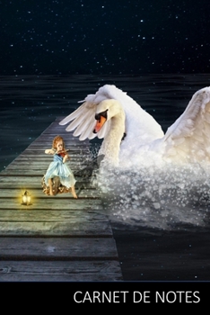 CARNET DE NOTES: Bloc-Notes De Cygne, Livre De Cygne, Les Enfants Livre De Cygne Carnet / Journal / Livre d'écriture / Calepin / Agenda / Notes - 6 x ... pages, surface brillante. (French Edition)