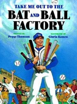 Hardcover Take Me Out to the Bat and Ball Factory Book