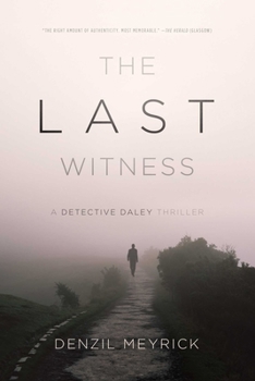 Hardcover The Last Witness: A Detective Daley Thriller Book