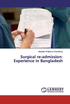 Paperback Surgical re-admission: Experience in Bangladesh Book