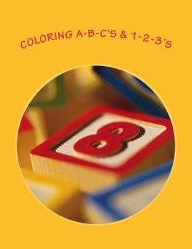 Paperback COLORING A-B-C's & 1-2-3's Book