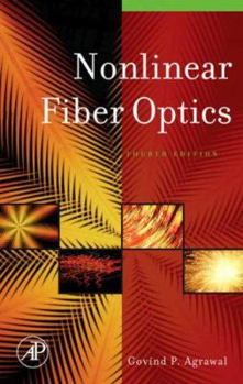 Hardcover Nonlinear Fiber Optics (Optics and Photonics) Book
