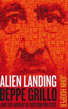 Audio CD Alien Landing: Beppe Grillo and the Advent of Dotcom Politics Book