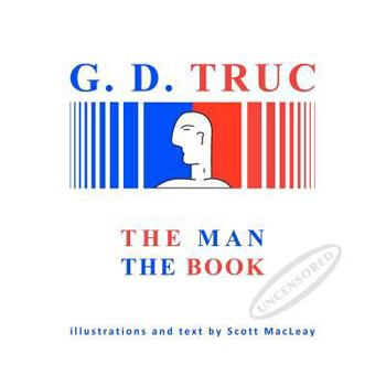 Paperback G.D. Truc: The Man, The Book