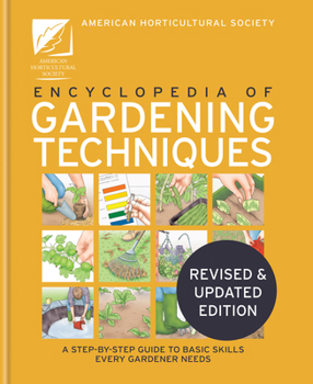Hardcover The AHS Encyclopedia of Gardening Techniques: A Step-By-Step Guide to Key Skills for Every Gardener Book