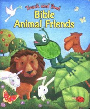 Board book Touch and Feel Bible Animal Friends Book