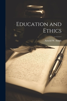Paperback Education and Ethics Book