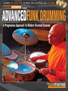 Paperback Advanced Funk Drumming: A Progressive Approach to Modern Drumset Grooves [With DVD] Book