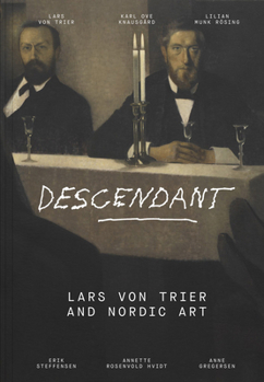 Hardcover Descendant: Lars Von Trier and Nordic Art Book