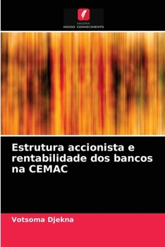 Paperback Estrutura accionista e rentabilidade dos bancos na CEMAC [Portuguese] Book
