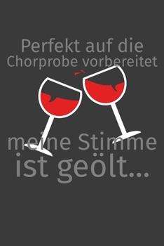 Perfekt auf die Chorprobe vorbereitet Meine Stimme ist geölt: Jahres-Kalender für das Jahr 2020 im DinA-5 Format für Musikerinnen und Musiker Musik Terminplaner (German Edition)