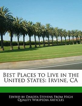 Paperback Best Places to Live in the United States: Irvine, CA Book