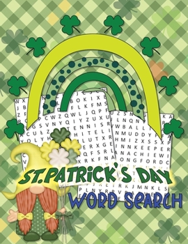 St. Patrick's Day Word Search: Fun 80 Word Search Puzzle Book with Solutions St. Patrick's Day Themed Activity Book for Kids, Children, Teens, Adults And Seniors