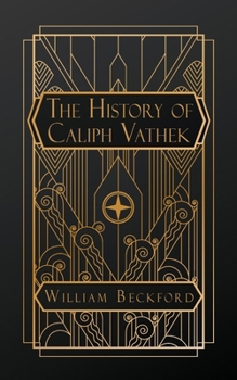 The History of Caliph Vathek