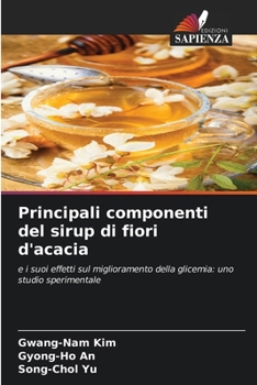 Principali componenti del sirup di fiori d'acacia