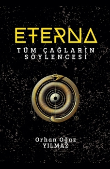 Paperback Eterna: Tüm Çağların Söylencesi [Turkish] Book