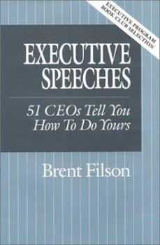 Hardcover Executive Speeches: 51 CEOs Tell You How to Do Yours Book