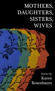 Paperback Mothers, Daughters, Sisters, Wives Book