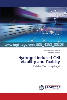 Paperback Hydrogel Induced Cell Viability and Toxicity Book