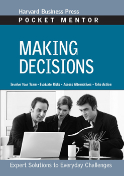 Paperback Making Decisions: Expert Solutions to Everyday Challenges Book