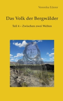 Paperback Das Volk der Bergwälder: Teil 4 - Zwischen den Welten [German] Book