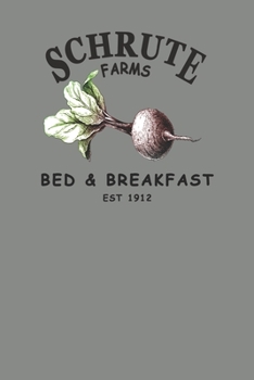 Schrute Farms :  Bed and Breakfast - The Office Notebook Journal/ Notepad/ Diary For Teens, Adults and Kids | 120 Black Lined Pages | 6 x 9 inches