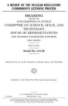 A review of the Nuclear Regulatory Commission’s licensing process