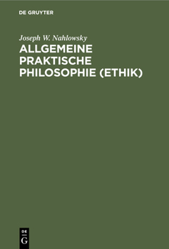 Hardcover Allgemeine Praktische Philosophie (Ethik) [German] Book