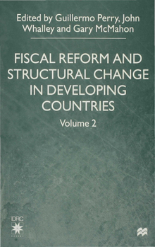 Hardcover Fiscal Reform and Structural Change in Developing Countries: Volume 2 Book