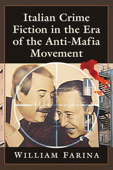 Paperback Italian Crime Fiction in the Era of the Anti-Mafia Movement Book