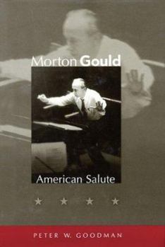 Hardcover Morton Gould: American Salute Book