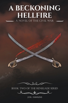 Paperback A Beckoning Hellfire: A Novel of the Civil War Book