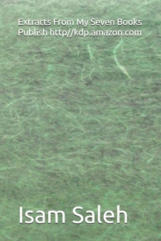 Paperback Extracts From My Seven Books Published By: http//kdp.amazon.com Book