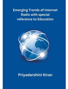 Paperback Emerging Trends of Internet Radio with special reference to Education Book
