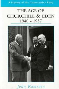 Hardcover The Age of Churchill and Eden, 1940-1957 Book