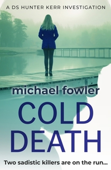 Paperback Cold Death: Two sadistic killers are on the run... Book