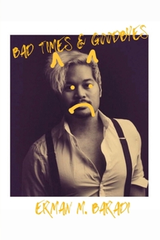 Paperback Bad Times & Goodbyes Book