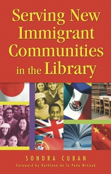 Paperback Serving New Immigrant Communities in the Library Book