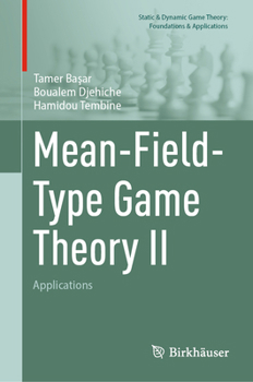 Hardcover Mean-Field-Type Game Theory II: Applications Book
