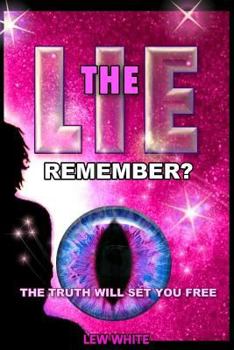 Paperback The Lie: The Truth Will Set You Free Book