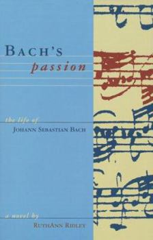 Paperback Bach's Passion: The Life of Johann Sebastian Bach Book