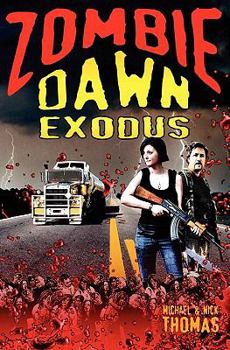 Zombie Dawn Exodus - Book #2 of the Zombie Dawn