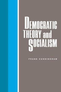 Paperback Democratic Theory and Socialism Book