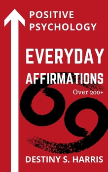 Paperback Everyday Affirmations: Positive Psychology (Cancer Edition) Book