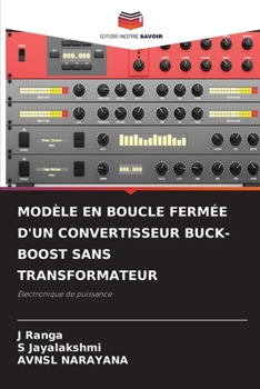 Paperback Modèle En Boucle Fermée d'Un Convertisseur Buck-Boost Sans Transformateur [French] Book
