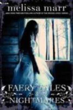 Faery Tales & Nightmares - Book  of the Wicked Lovely