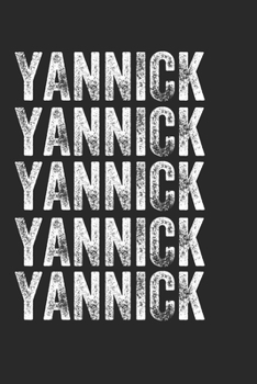 Paperback Name YANNICK Journal Customized Gift For YANNICK A beautiful personalized: Lined Notebook / Journal Gift, Notebook for YANNICK,120 Pages, 6 x 9 inches Book