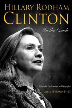 Hardcover Hillary Rodham Clinton: On the Couch Book