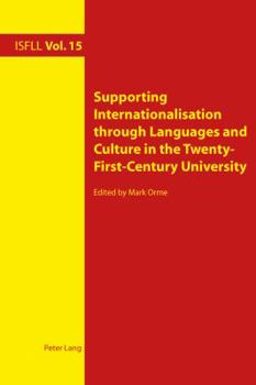 Paperback Supporting Internationalisation through Languages and Culture in the Twenty-First-Century University Book