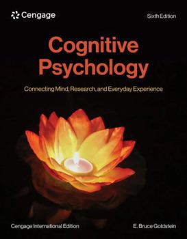 Paperback Cognitive Psychology: Connecting Mind, Research, and Everyday Experience, Cengage International Edition Book